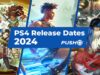Tanggal Rilis Game PS4 Baru pada tahun 2024