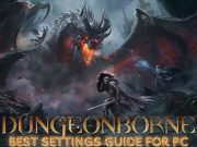 Pengaturan Terbaik Dungeonborne – Memperbaiki FPS Drops & Lag Di PC